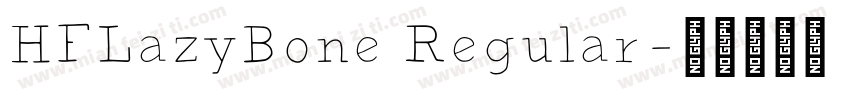 HFLazyBone Regular字体转换